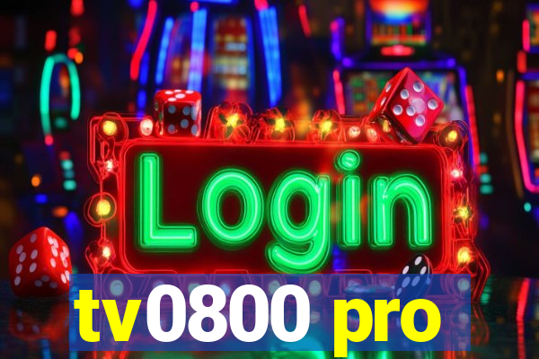 tv0800 pro